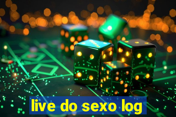 live do sexo log